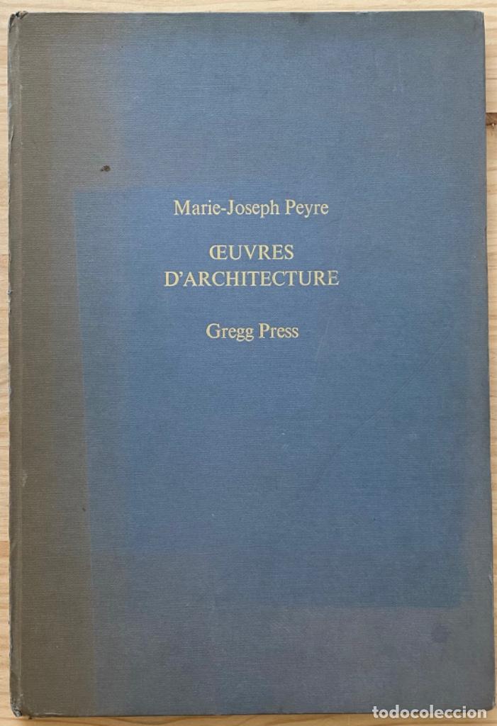 Libros de segunda mano: Marie-Joseph Peyre. Oeuvres dArchitecture - Foto 1