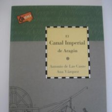 Libros de segunda mano: EL CANAL IMPERIAL DE ARAGON