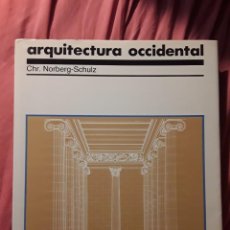 Libros de segunda mano: ARQUITECTURA OCCIDENTAL. NORBERG-SCHULZ. GUSTAVO GIL 1983. ESCASO.