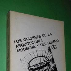 Libros de segunda mano: PEVSNER: LOS ORIGENES DE LA ARQUITECTURA MODERNA Y DEL DISEÑO. ED.GUSTAVO GILI, 1969. Lote 303033118