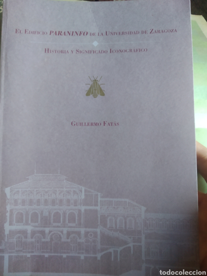 Second hand books: EL EDIFICIO PARANINFO. UNIVERSIDAD DE ZARAGOZA HISTORIA Y SIGNIFICADO ICONOGRAFICO GUILLERMO FATAS