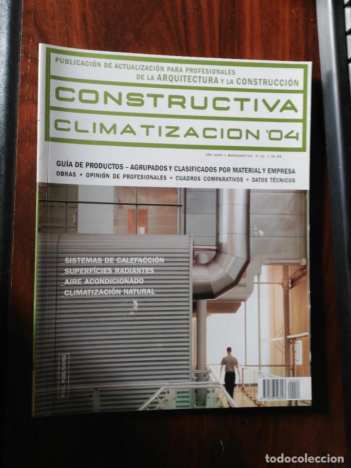 Libros de segunda mano: CONSTRUCTIVA. CLIMATIZACI&Oacute;N 04. N&ordm; 22. 2004 - Foto 1
