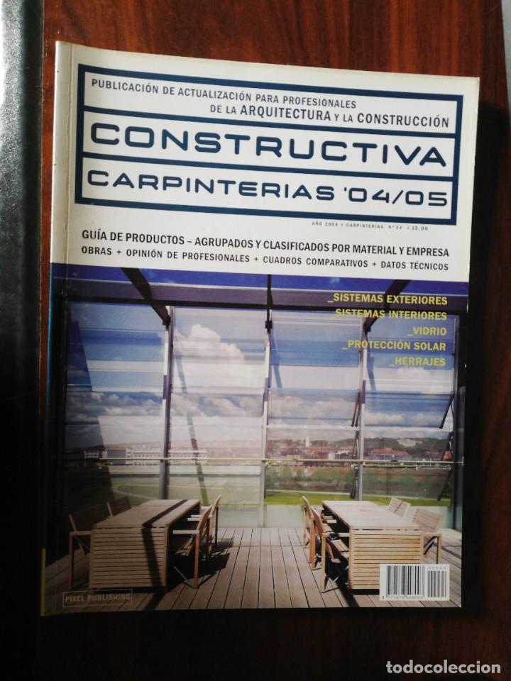 Libros de segunda mano: CONSTRUCTIVA. CARPINTER&Iacute;AS 04/05. N&ordm; 24. 2004 - Foto 1