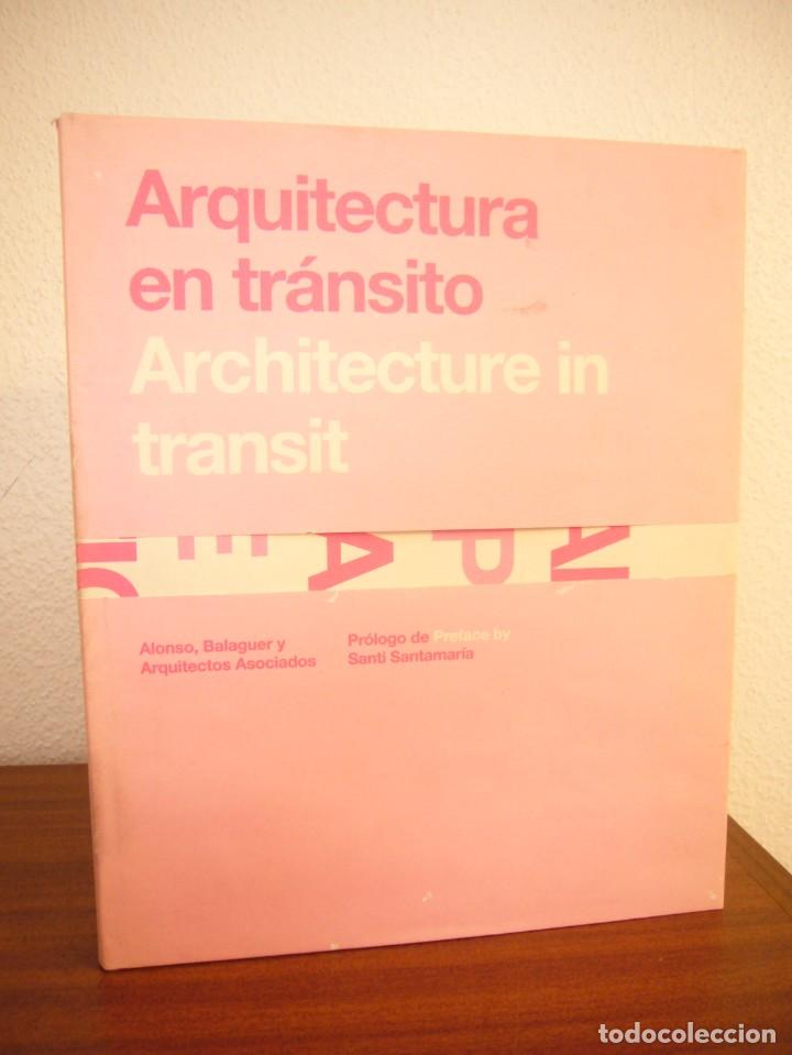 Libros de segunda mano: ARQUITECTURA EN TRÁNSITO/ ARCHITECTURE IN TRANSIT (ALONSO, BALAGUER Y ARQUITECTOS ASOCIADOS, 2008) - Foto 2 - 303277833