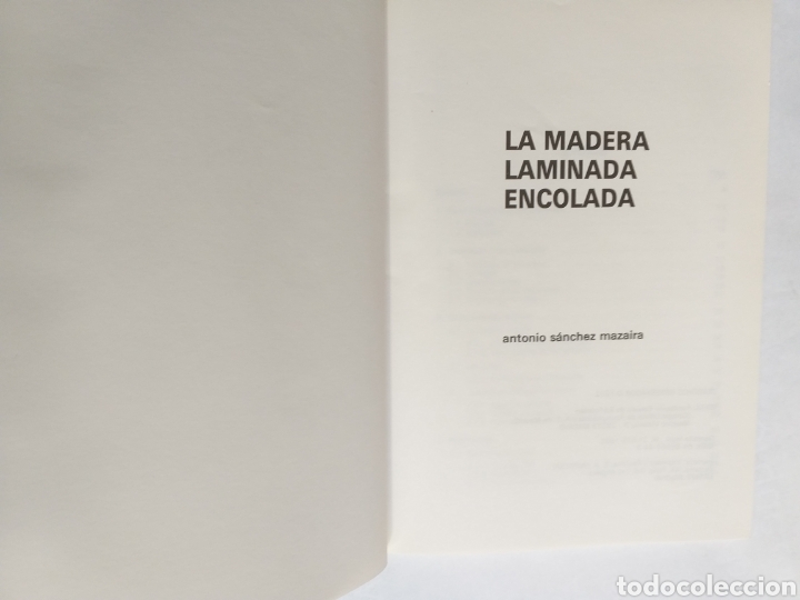 Libros de segunda mano: La madera laminada encolada Antonio S&aacute;nchez Mazaira. Escuela de la edificaci&oacute;n - Foto 5