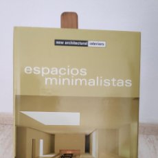 Libros de segunda mano: NEW ARCHITECTURAL INTERIORS ESPACIOS MINIMALISTAS ARIAN MOSTAEDI INSTITUTO MONSA EDICIONES