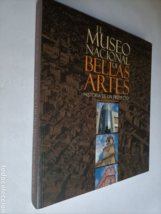 Second hand books: El museo Nacional de Bellas artes. Historia de un proyecto Arq. Jos&eacute; Linares Ferrera . Cuba
