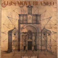 Libros de segunda mano: ANTÓN CAPITEL. LA ARQUITECTURA DE LUIS MOYA BLANCO. Lote 314025608