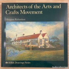 Libros de segunda mano: MARGARET RICHARDSON. ARCHITECTS OF THE ARTS AND CRAFTS MOVEMENT. Lote 314037058