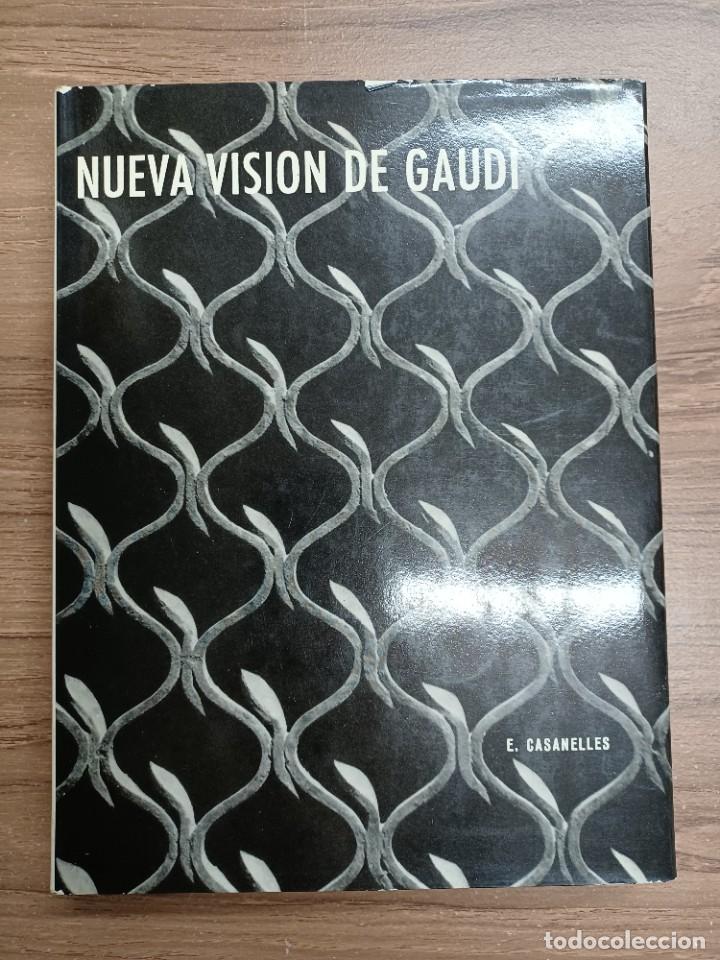 Libros de segunda mano: CASANELLES, E. NUEVA VISI&Oacute;N DE GAUD&Iacute; - Foto 1
