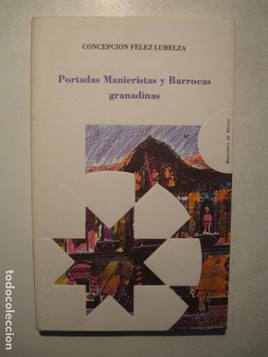 Libros de segunda mano: PORTADAS MANIERISTAS Y BARROCAS GRANADINAS - CONCEPCI&Oacute;N FELEZ LUBELZA - CAJA GENERAL GRANADA 1992