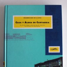 Libros de segunda mano: CASA Y ALDEA EN CANTABRIA. EDUARDO RUIZ DE LA RIVA. ARQUITECTURA VALLES SAJA-NANSA. Lote 319118648
