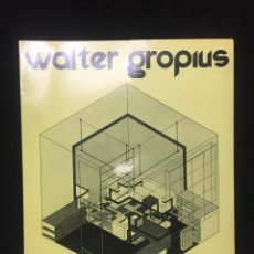 Libros de segunda mano: WALTER GROPIUS. OBRAS Y PROYECTOS 1906 – 1969. MINISTERIO DE EDUCACIÓN Y CIENCIA. EXPOSICIÓN 1975