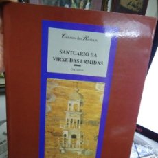 Libros de segunda mano: LIBRO-SANTUARIO DA VIRXE DAS ERMIDAS- CADERNOS DO RESTAURO-OURENSE-1992 CON 92 PAXINAS. Lote 321785568