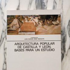 Libros de segunda mano: ARQUITECTURA POPULAR DE CASTILLA Y LEÓN - BASES PARA UN ESTUDIO - VV.AA. - 1992. Lote 322766848