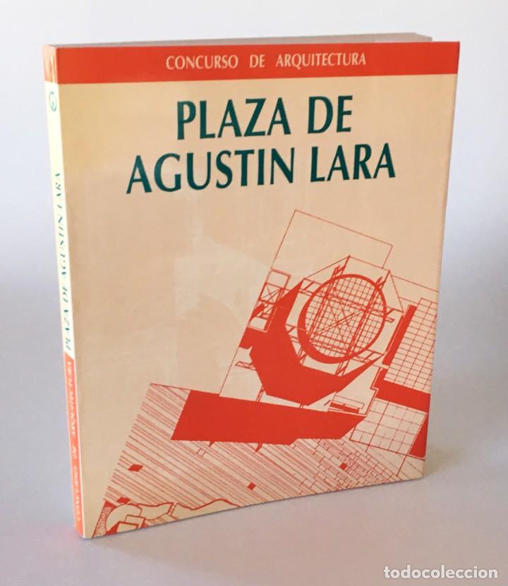 Second hand books: CONCURSO DE ARQUITECTURA DE LAS OBRAS A REALIZAR EN LA PLAZA DE AGUST&Iacute;N LARA Y SUS INMEDIACIONES