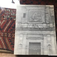 Libros de segunda mano: ARQUITECTURA Y ARQUITECTOS EN JAÉN A FINES DEL SIGLO XVI. PEDRO A. GALERA