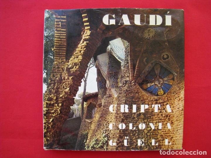 Libros de segunda mano: GAUDI - CRIPTA COLONIA G&Uuml;ELL - EDICIONES POLIGRAFA 1972. - Foto 1