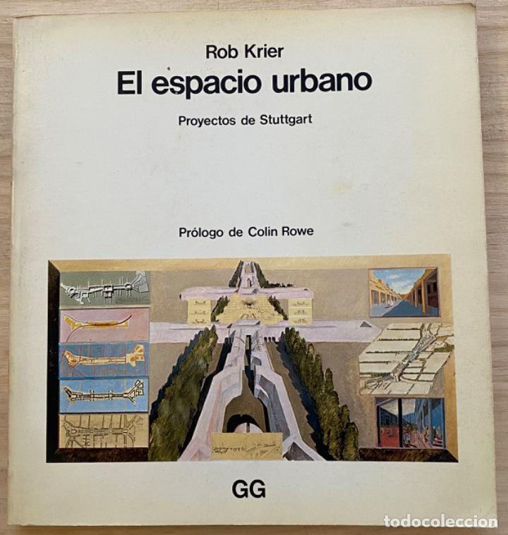 Libros de segunda mano: Rob Krier. El Espacio Urbano. Proyecto Stuttgart - Foto 1