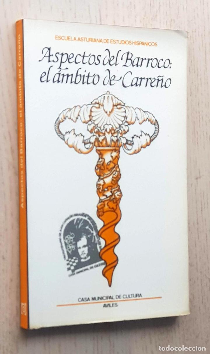 Libros de segunda mano: ASPECTOS DEL BARROCO: EL &Aacute;MBITO DE CARRE&Ntilde;O - A. P&eacute;rez Sanchez - J. J. Mart&iacute;n Gonzalez J. Gonzalez Sa