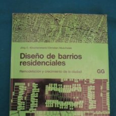 Libros de segunda mano: DISEÑO DE BARRIOS RESIDENCIALES - JÖRG C. KIRSCHENMANN / C. MUSCHALEK - 1980
