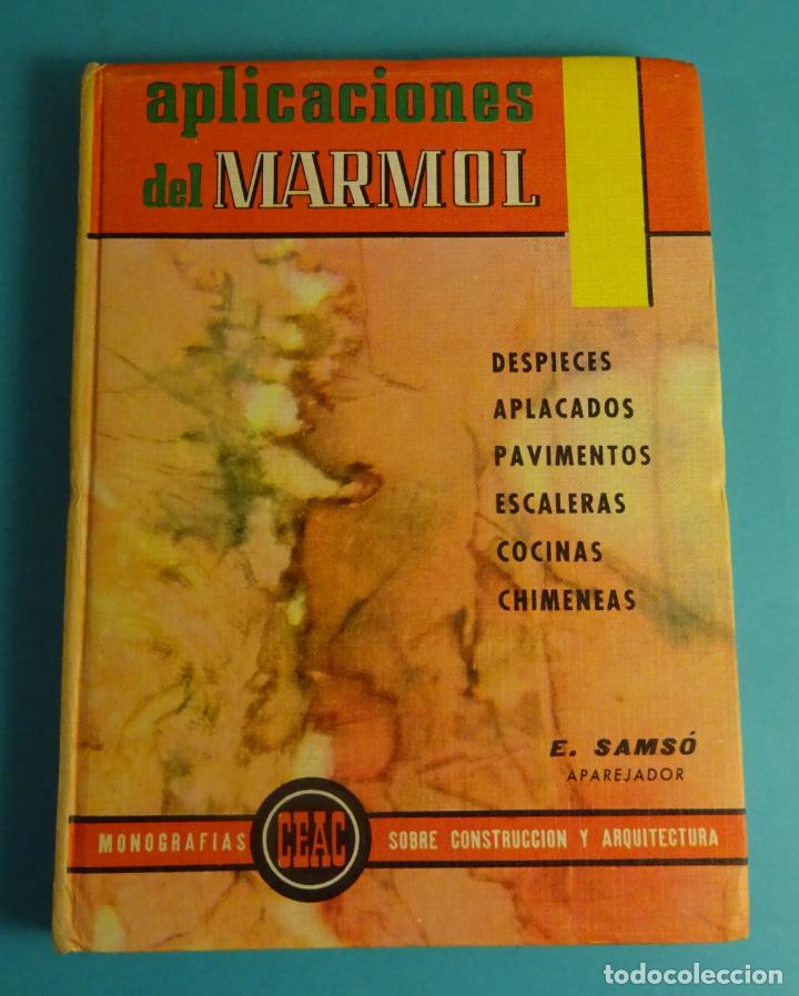 Libros de segunda mano: APLICACIONES DEL MARMOL. E. SAMS&Oacute;. CEAC CONSTRUCCI&Oacute;N Y ARQUITECTURA - Foto 1