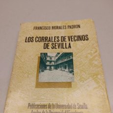 Libros de segunda mano: F. MORALES PADRÓN: LOS CORRALES DE VECINOS DE SEVILLA (ESTADOS PLEGADOS Y PLANOS (ARQUITECTURA) 1974. Lote 334919728