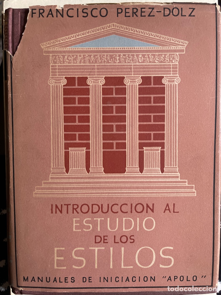 Libros de segunda mano: Introducci&oacute;n al estudio de los estilos. Francisco P&eacute;rez-Dolz. - Foto 1