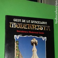 Libros de segunda mano: GUIA DE LA BARCELONA MODERNISTA. SENDAI ED. 1991. ILUSTRADO. (TEXTO ESPAÑOL/INGLÉS)