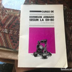 Libros de segunda mano: CURSO DE HORMIGÓN ARMADO SEGÚN LA EH-80. LUIS FELIPE RODRÍGUEZ MARTÍN