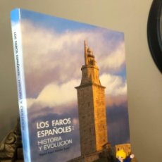 Libros de segunda mano: LOS FAROS ESPAÑOLES HISTORIA Y EVOLUCIÓN MIGUEL ÁNGEL SÁNCHEZ TERRY. Lote 343191843