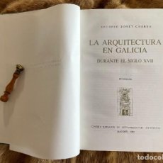 Libros de segunda mano: ANTONIO BONET CORREA. LA ARQUITECTURA EN GALICIA DURANTE EL S. XVII. CSIC. MADRID, 1984. Lote 348769290
