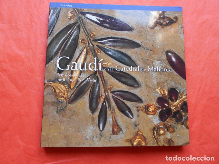 Libros de segunda mano: GAUDI EN LA CATEDRAL DE MALLORCA - Foto 1