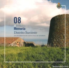Libros de segunda mano: MEMORIA DISTRITO SUROESTE DE SANTA CRUZ DE TENERIFE | 2009 | SANTA CRUZ DE TENERIFE