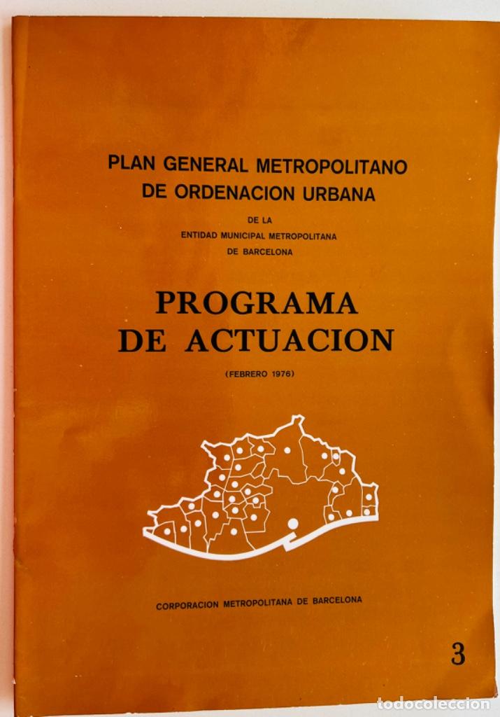 Libri di seconda mano: Plan General Metropolitano de Ordenaci&oacute;n Urbana de Barcelona - Programa de Actuaci&oacute;n - A&ntilde;o 1976