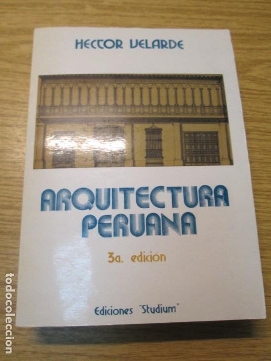 Libros de segunda mano: ARQUITECTURA PERUANA. HECTOR VELARDE. EDITORIAL STUDIUM. 1978 - Foto 6