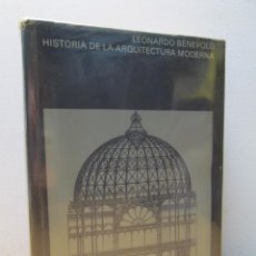 Livres d'occasion: LEONARDO BENEVOLO. HISTORIA DE LA ARQUITECTURA MODERNA. EDITORIAL GUSTAVO GILI. 1974. Lote 360951220