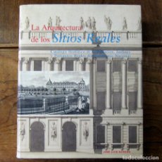 Libros de segunda mano: JOSÉ LUIS SANCHO - LA ARQUITECTURA DE LOS SITIOS REALES - 1995 -