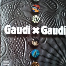 Libros de segunda mano: GAUDI X GAUDI.. Lote 364333381