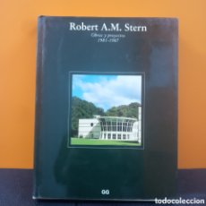 Libros de segunda mano: ROBERT A. M. STERN OBRAS Y PROYECTOS 1981 - 1987 EDITORIAL GG B1. Lote 365772941