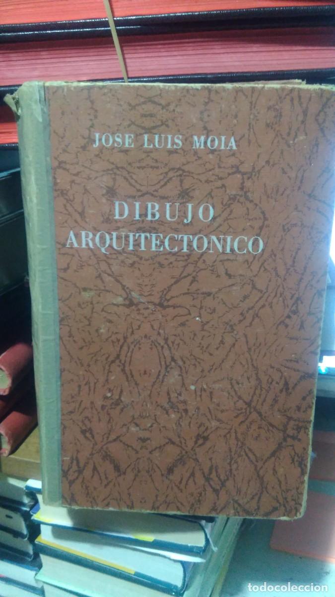 Libros de segunda mano: DIBUJO ARQUITECT&Oacute;NICO, JOSE LUIS MOIA - Foto 1