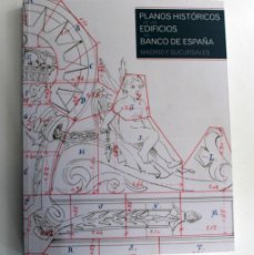 Libros de segunda mano: PLANOS HISTÓRICOS DE LOS EDIFICIOS DEL BANCO DE ESPAÑA. MADRID Y SUCURSALES. Lote 366827411