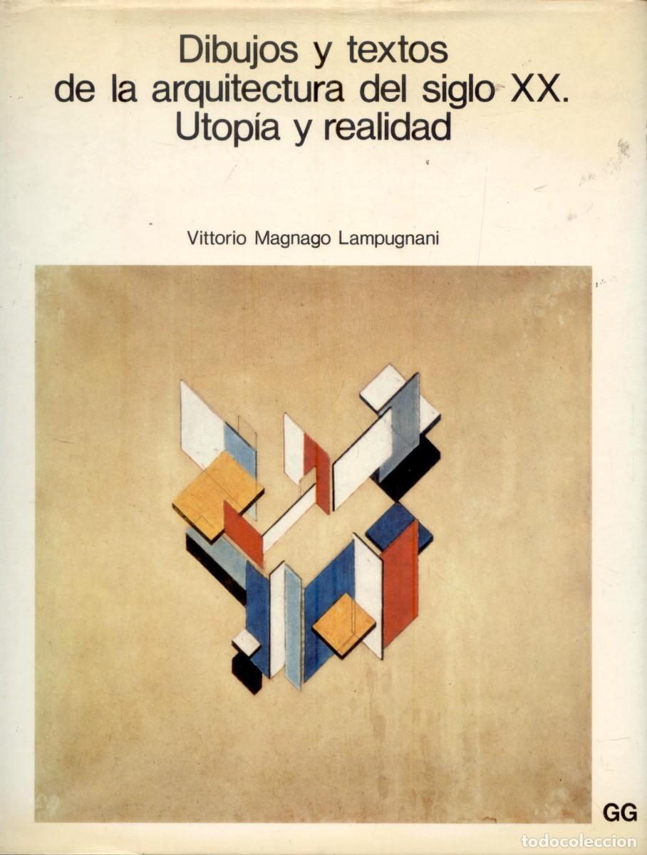 Livres d'occasion: NUMULITE L0187 Dibujos y textos de la arquitectura del siglo XX Utop&iacute;a y realidad Vittorio Magnano