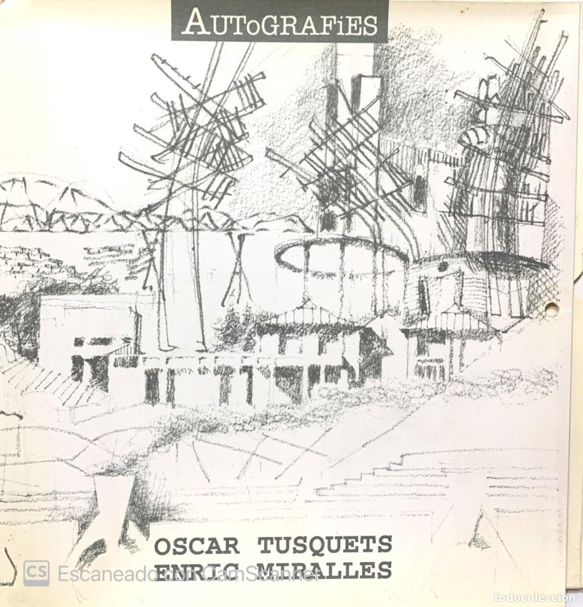 Libri di seconda mano: AUTOGRAFIES oscar tusquet-enric miralles, exposicio de dibuixos d'arquitecte, barcelona 1994-1995