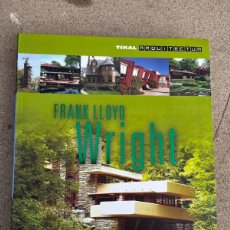 Libros de segunda mano: FRANK LLOYD WRIGHT. TIKAL ARQUITECTUM.. Lote 372072896