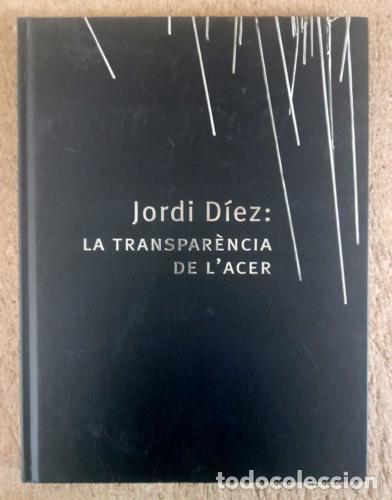 Gebrauchte B&uuml;cher: Jordi Diez.La Transparencia de L'acer.Cedro