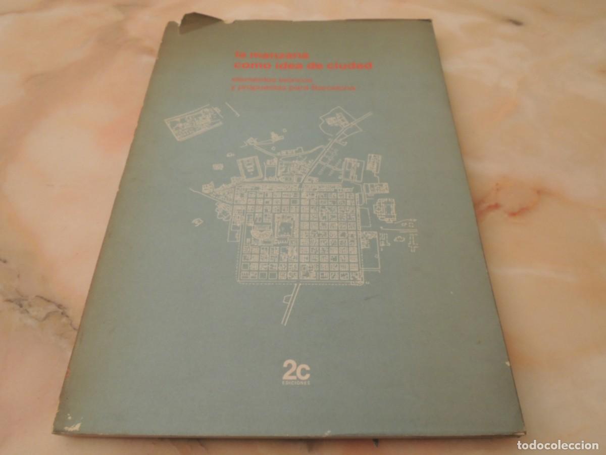 Libros de segunda mano: LA MANZANA COMO IDEA DE CIUDAD - EDICIONES 2C - 1982 - Foto 5