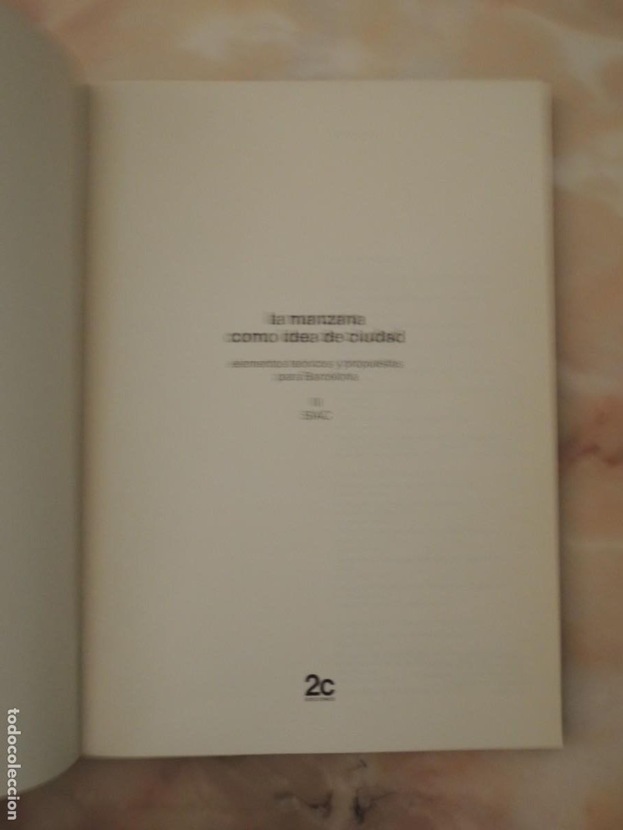 Libros de segunda mano: LA MANZANA COMO IDEA DE CIUDAD - EDICIONES 2C - 1982 - Foto 7