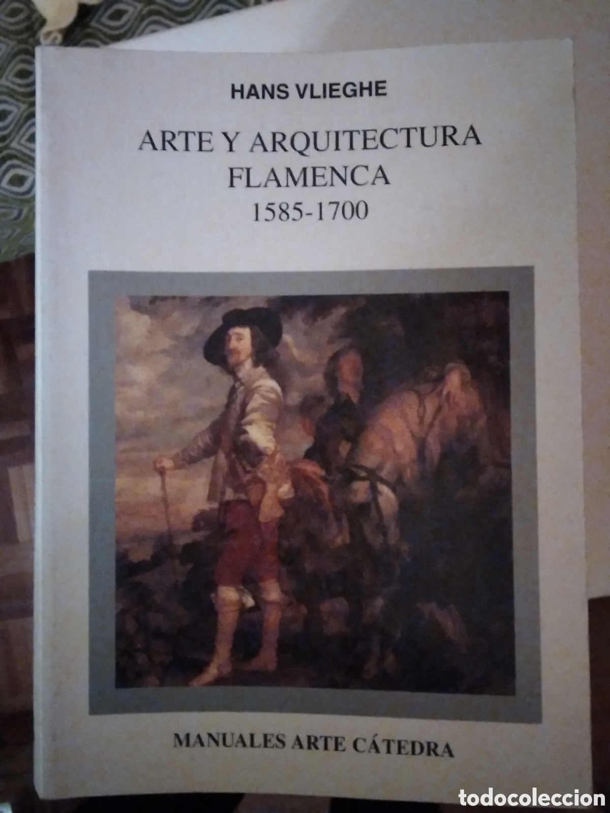Libros de segunda mano: Manuales arte c&aacute;tedra libro arte y arquitectura flamenca (1585-1700)