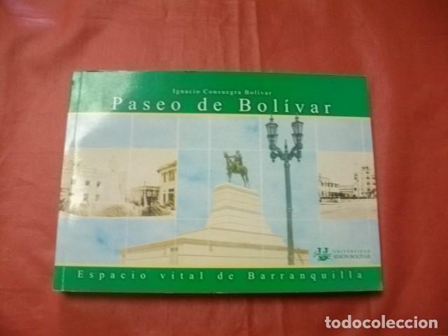 Gebrauchte B&uuml;cher: PASEO DE BOL&Iacute;VAR, ESPACIO VITAL DE BARRANQUILLA (COLOMBIA) - IGNACIO CONSUEGRA BOL&Iacute;VAR
